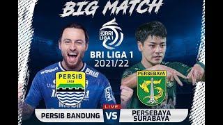 PERSEBAYA VS PERSIB BANDUNG I LIVE STREAMING | PERTANDINGAN BRI LIGA 1 2021