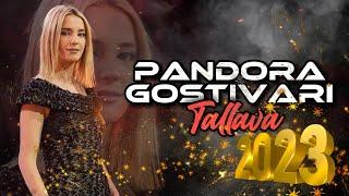 Pandora Gostivari - TALLAVA (NEW 2023)