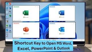 Shortcut Key to Open MS Word, Excel, PowerPoint & Outlook