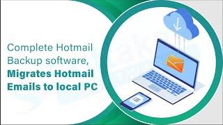 Backup Hotmail Emails into PST, EML, EMLX, MSG & MBOX Using Softaken Hotmail Backup Tool