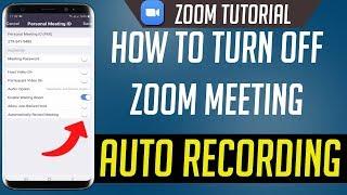 How To Turn Off Zoom Meeting Auto Recording