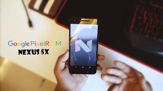 Google PixelROM For Nexus 5x - Best Android 7.1.1 ROM?! [WITH OTA UPDATES]!