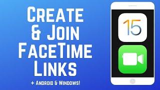 How to Create & Join FaceTime Links | FaceTime with Android & Windows