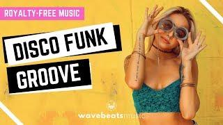 Upbeat Disco Funk Groove | Royalty Free Music