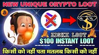 100$ Instant Loot Without Investment ZiskX Exchange New Unique Crypto Loot Today New Airdrops 2023