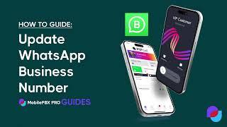 Update WhatsApp Business with your MobilePBX Mobile+ number