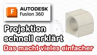 Fusion 360 [deutsch] - "Projektion" einfach und verständlich erklärt (Wichtiges Tool!!!)