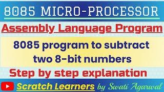 8 bit subtraction in 8085 microprocessor| Subtraction of two 8 bit numbers in 8085|8 bit subtraction