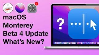 macOS Monterey Beta 4 What's New? Universal Control???? New Features & Changes 4K