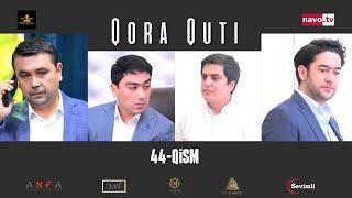 Qora quti  (o'zbek serial) 44 - qism | Қора қути (ўзбек сериал) 44 - қисм