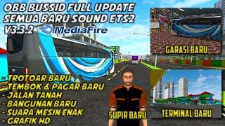 OBB BUSSID VERSI 3.3.4 ⁉️ OBB SOUND ETS2, NEW GRAFFIK !!!  MEDIAFIRE