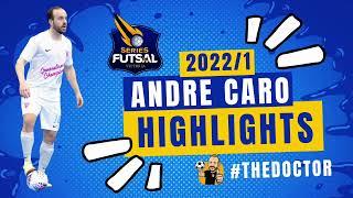 ANDRE CARO #THEDOCTOR FUTSAL PLAYER HIGHLIGHTS | SERIES FUTSAL 2022/1