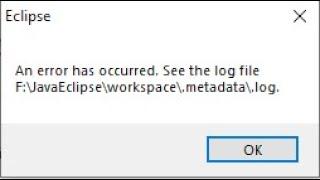 An error has occurred see the log file / Error while starting eclipse / Java version Error / eclipse