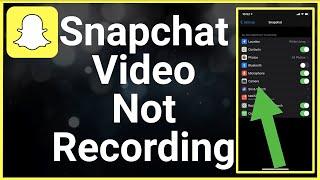 How To Fix Snapchat Video Recording Not Working / Problem