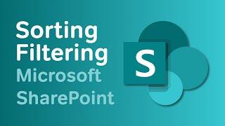 Microsoft SharePoint | Sorting and Filtering Columns in Document Libraries