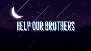 Yasa Tan (Production) - Help Our Brothers (Official Lyric Video)