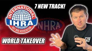 The IHRA Is Planning Total Drag Racing World Domination! (7 New Tracks Purchased)