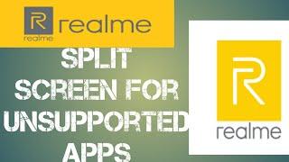 Split screen for unsupported apps (Realme devices)