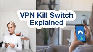 VPN Kill Switch Explained | VPN Guide