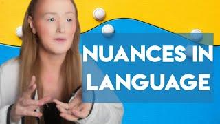 Nuance in Language Learning