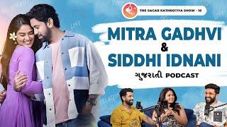 Chhello Divas fame Mitra Gadhvi & Siddhi Idnani Podcast: Love, Relationships, Gujarati Film Insights