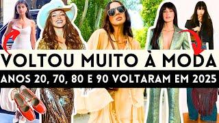 VOLTOU a MODA! ANOS 20, 70 e 90 VOLTARAM PARA 2025!