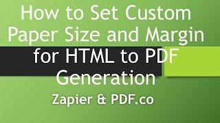 How to Set Custom Paper Size and Margin for HTML to PDF Generation