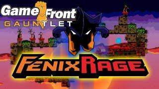 The GameFront Gauntlet - Fenix Rage - Round #2