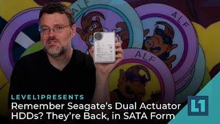 Remember Seagate’s Dual Actuator HDDs? They’re Back, in SATA Form