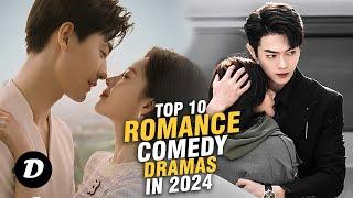 Top 10 Chinese Drama Romance Comedy for 2024