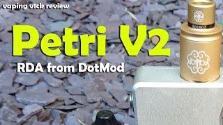 Petri V2 RDA from Dotmod - Review