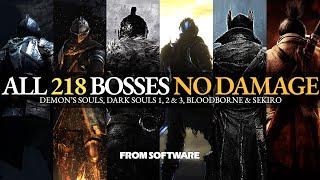 All 218 Boss Fights (No Damage) - Demon's Souls, Dark Souls 1, 2 & 3, Bloodborne & Sekiro