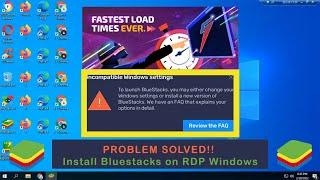 Install Bluestacks on RDP and How to Set Windows Settings To Fix Errors