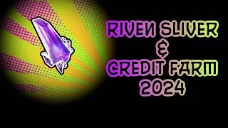 Riven Sliver and Credit Farm 2024