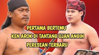 PERTARUNGAN SENGIT KEN AROK VS UJAN ANGIN peresean terbaru