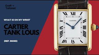 What Is On My Wrist - Cameron Barr’s Personal Cartier Tank Louis ref. 96065