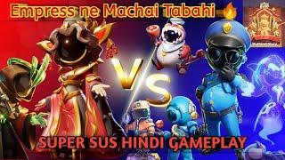 Empress ne Machai Tabahi  Empress Gameplay Super Sus  Gaming With Fun 