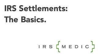 IRS back tax settlement negotiations: The basics