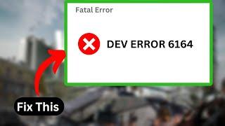 call of duty modern warfare: Dev Error 6164 (Quick fix)