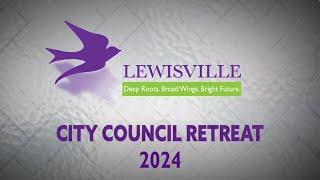 Lewisville City Council Retreat 2024