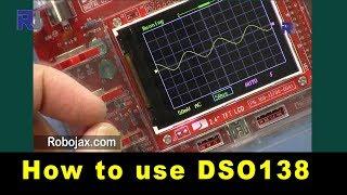 How to use JYE Tech DSO138 Digital Oscilloscope kit