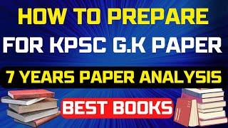 || HOW TO PREPARE FOR KPSC AE /JE G.K PAPER FOR ALL UPCOMING EXAM IN 2022-2023|| 7 YEAR'S ANALYSIS|