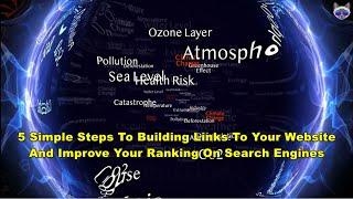 5 Simple Steps To Building Links To Your Website And Improve Your Ranking On Search Engines