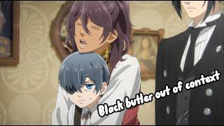 Black Butler Public School Arc out of context final part