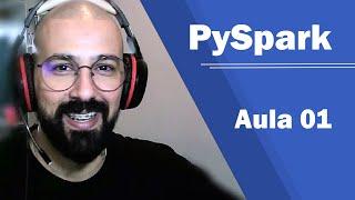 PySpark - Aula 01 - Fundamentos - Tutorial em Português na Prática