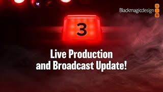 Live Production and Broadcast Update