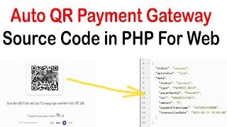 Auto qr payment gateway source code 2023 | How to receive money using qr code from website or Portal