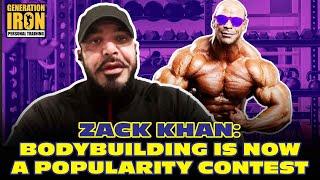 Zack Khan: Bodybuilding Competitions Have Become Popularity Contests | Interview Part 1