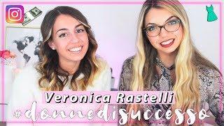 Come diventare Fashion Blogger/INFLUENCER su Instagram?La storia di Veronica Rastelli