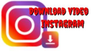 Cara download video Instagram simple - By Iman JH